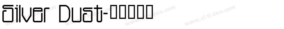 Silver Dust字体转换